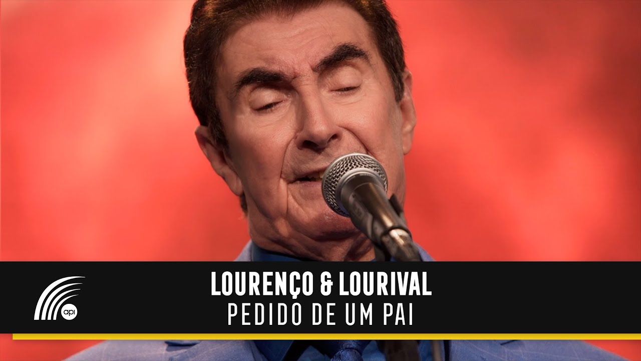 Louren&ccedil;o & Lourival - Pedido De Um Pai (65 Anos)(V&iacute;deo Oficial)