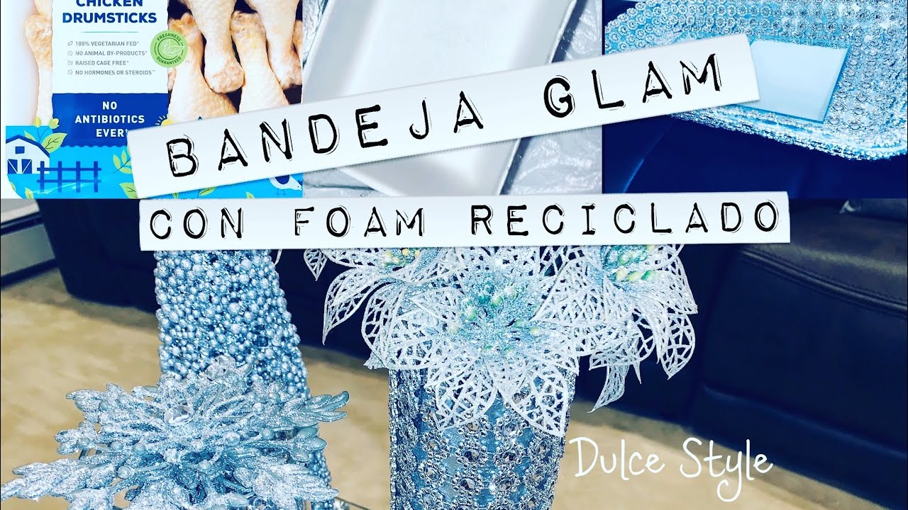 DIY | Bandeja Glam Con Foam Reciclado | Recycled Glam Tray | Dulce Style