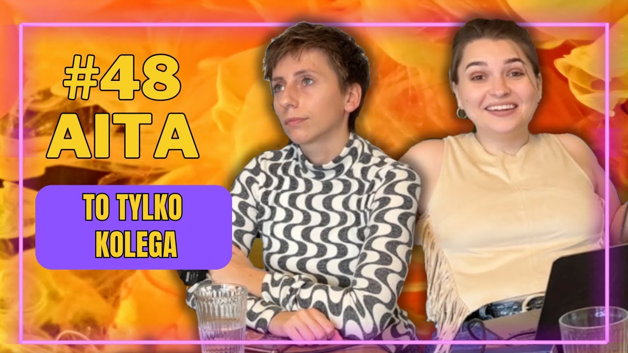 #48 Moja dziewczyna wyszła z imprezy z innym...