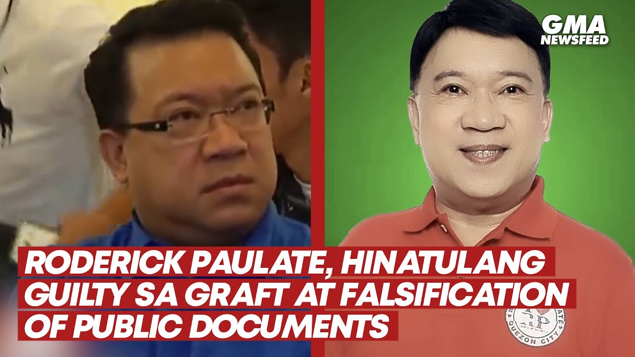 Roderick Paulate, hinatulang guilty sa graft at falsification of public documents | GMA News Feed