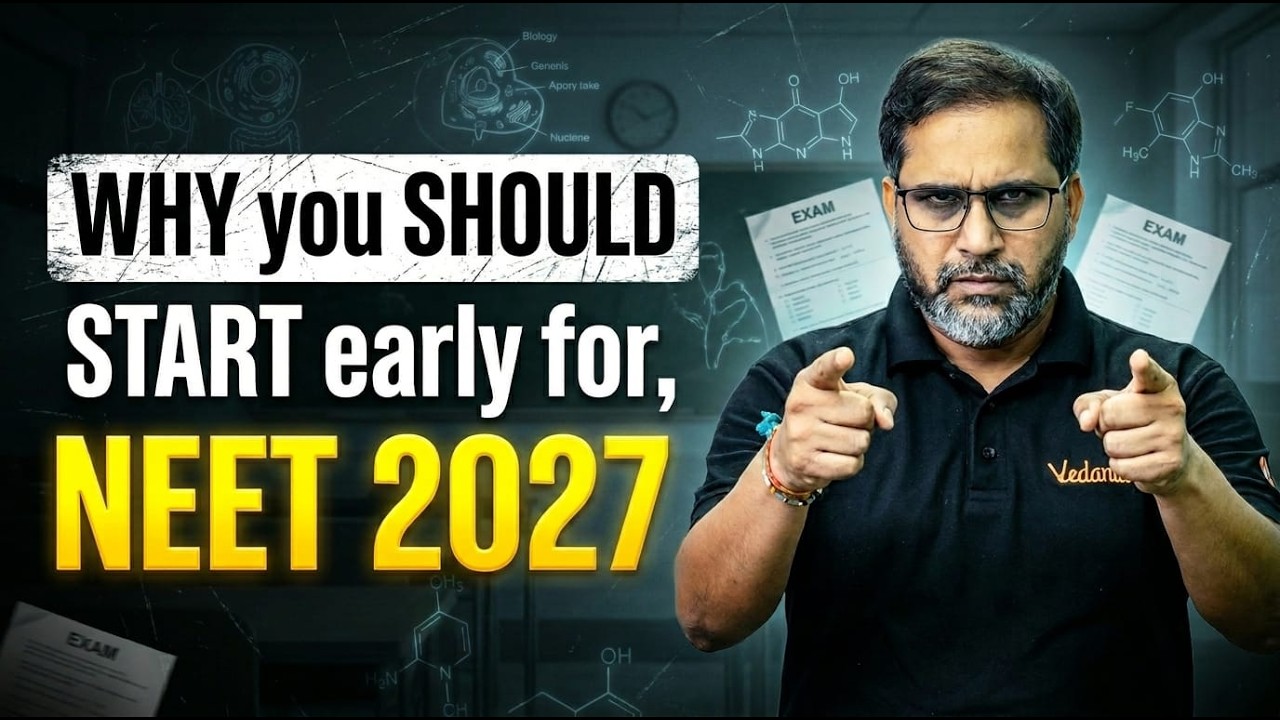 Why You Must Start Early for NEET 2027 | Real Strategy Explained | Tarun Sir