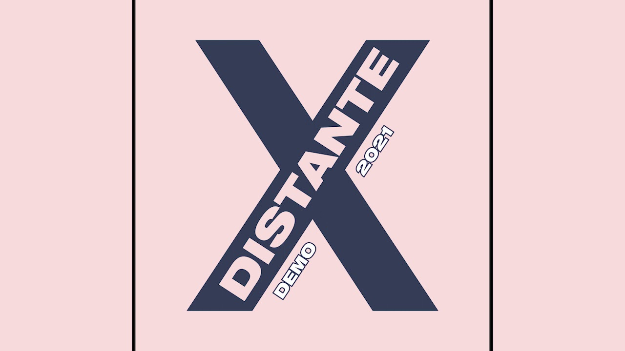 DISTANTE - DEMO 2021