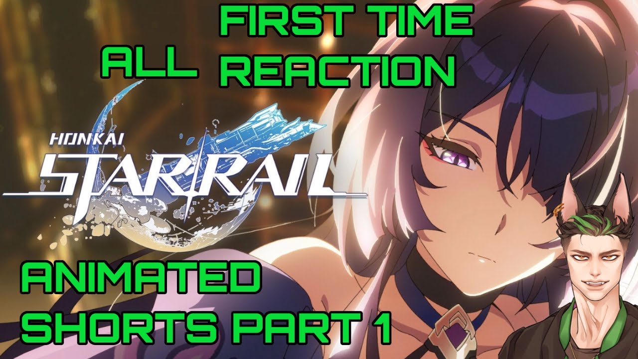 Wuthering Waves Player Reacts to Honkai: Star Rail Animated Shorts For The First Time (Part 1)