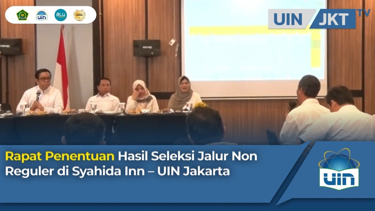 Rapat Penentuan Hasil Seleksi Jalur Non Reguler di Syahida Inn – UIN Jakarta