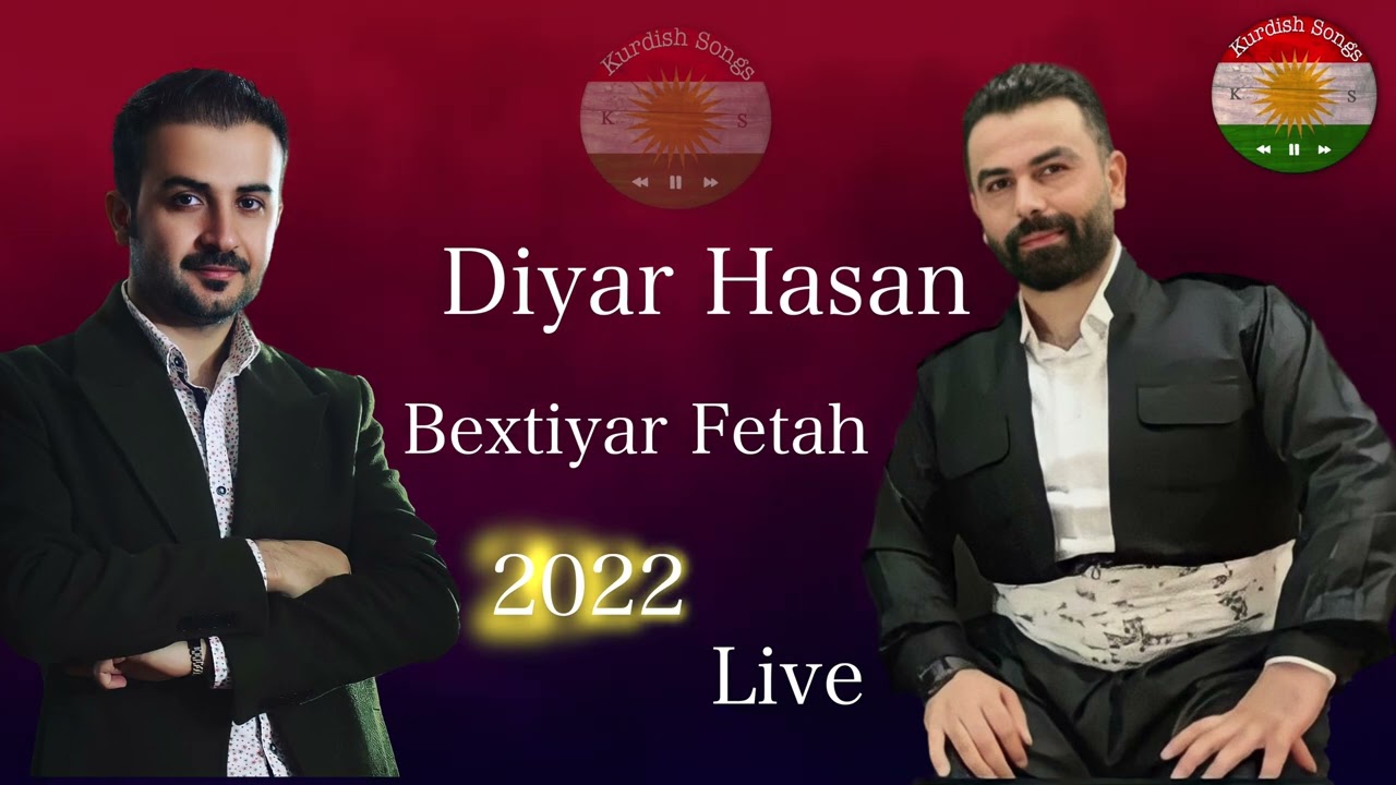 Bextiyar Fatah – Diyar Hasan بختيار فتاح -ديار حسن 2022