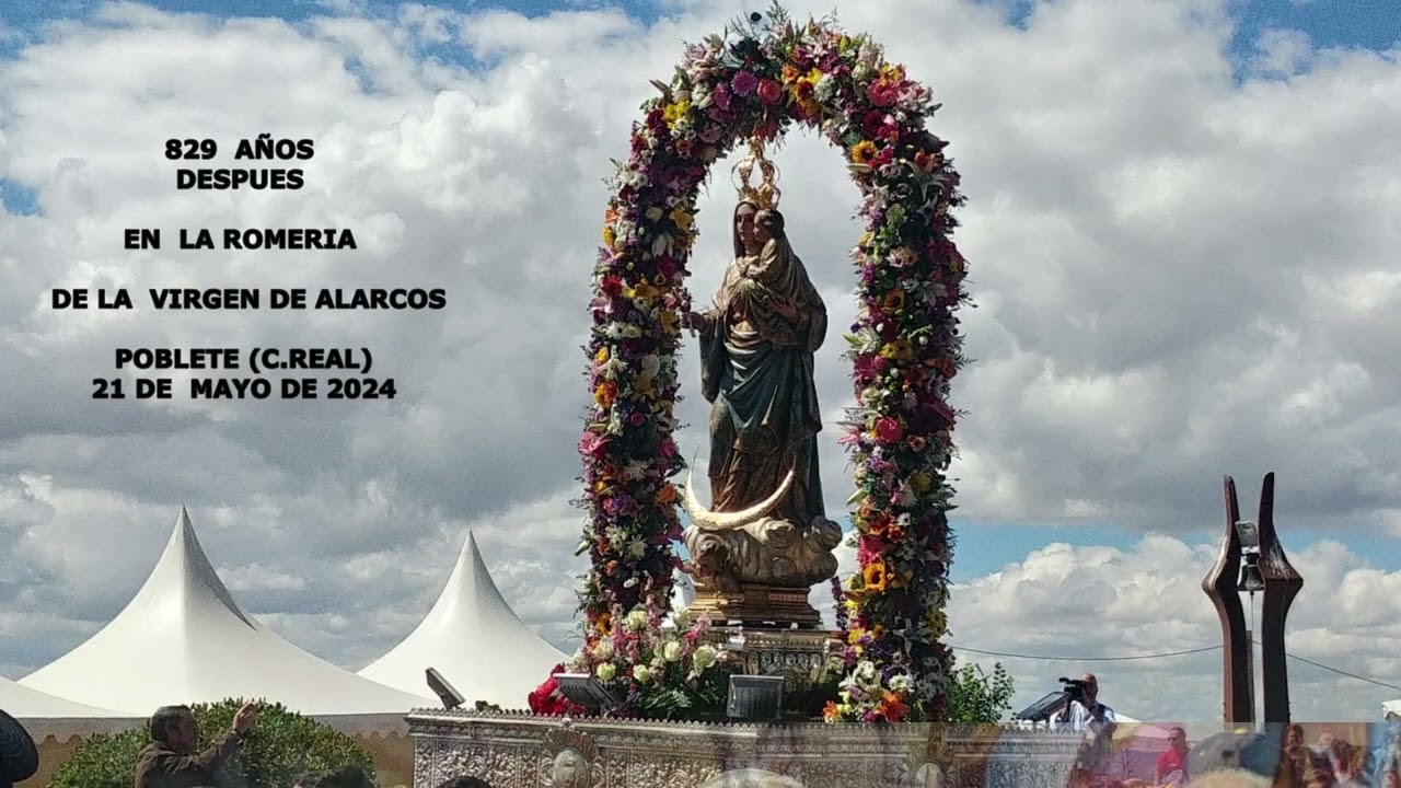 DIA DE LA VIRGEN DE ALARCOS,CIUDAD REAL 20 MAYO 2024