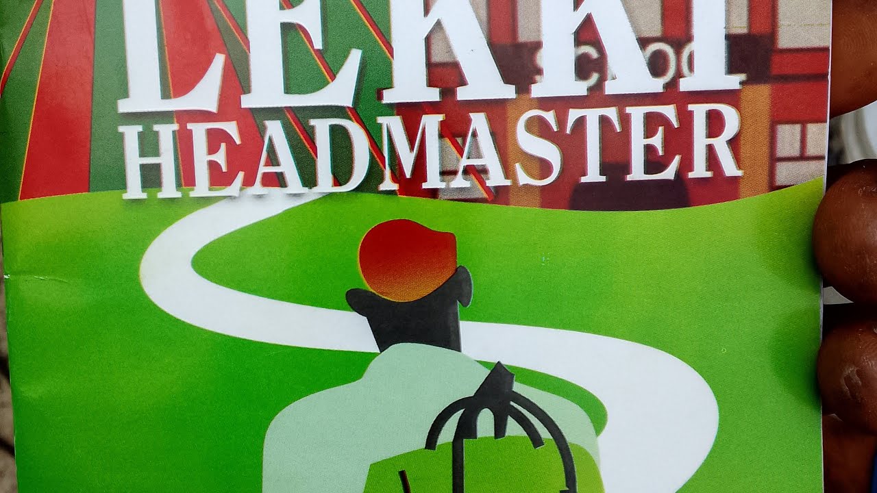 The background/context of the novel, settings, plot structure and thematic of the lekki headmaster