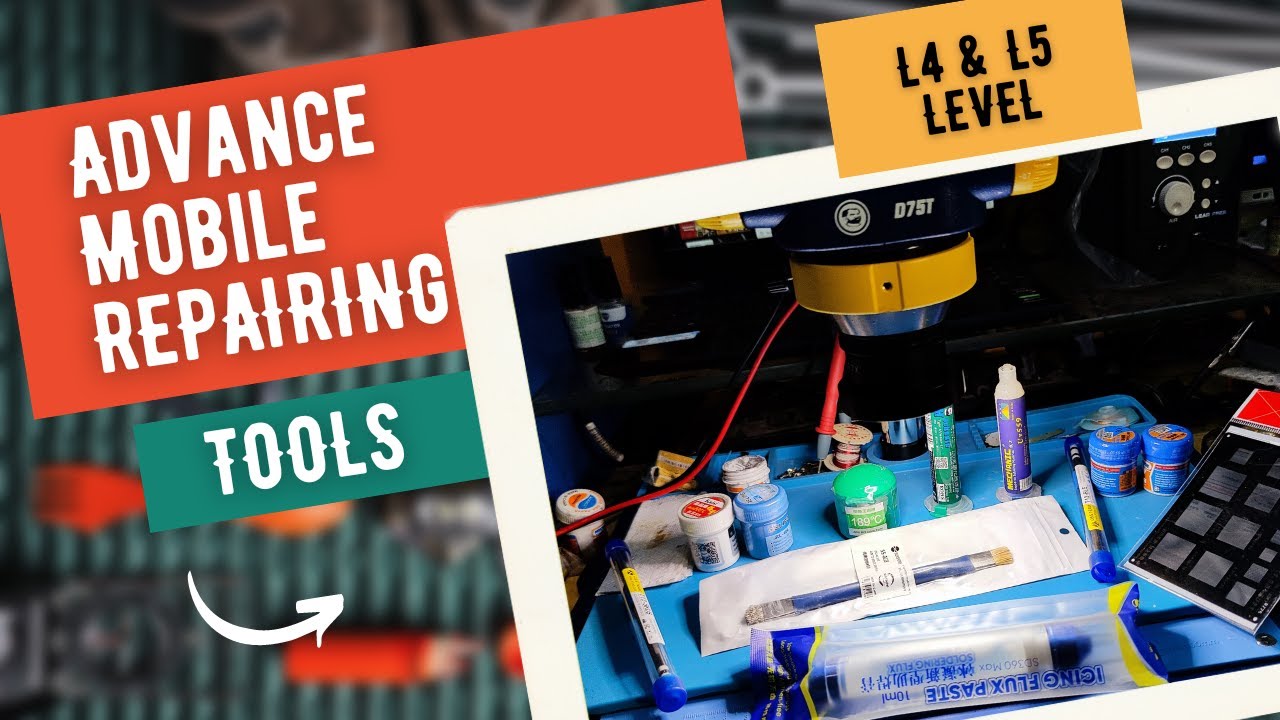 Advance Mobile Repairing Tools | L3 ,L4 ,L5 LEVEL | STENCILS ,PPD etc