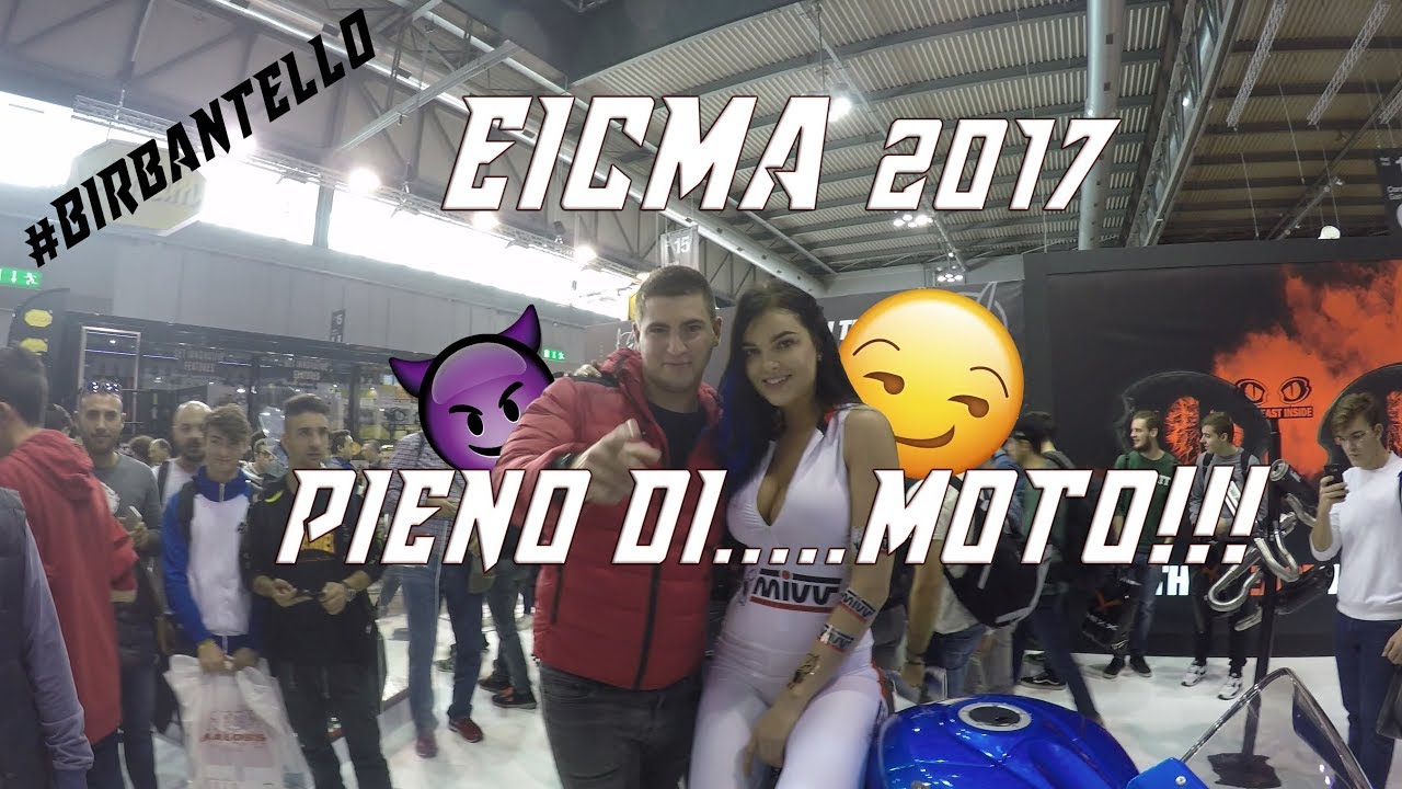 EICMA 2017 | Era proprio pieno di.. MOTO!!!😏