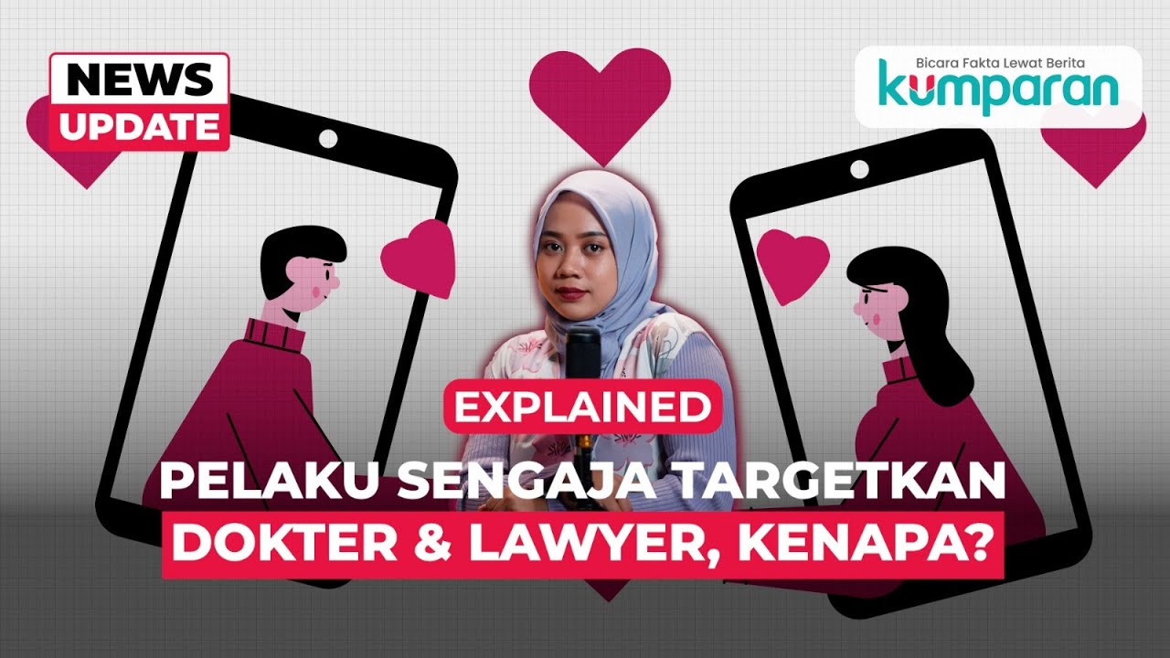 Love Scam: Kok Orang Pintar Masih Bisa Ketipu? | Explained