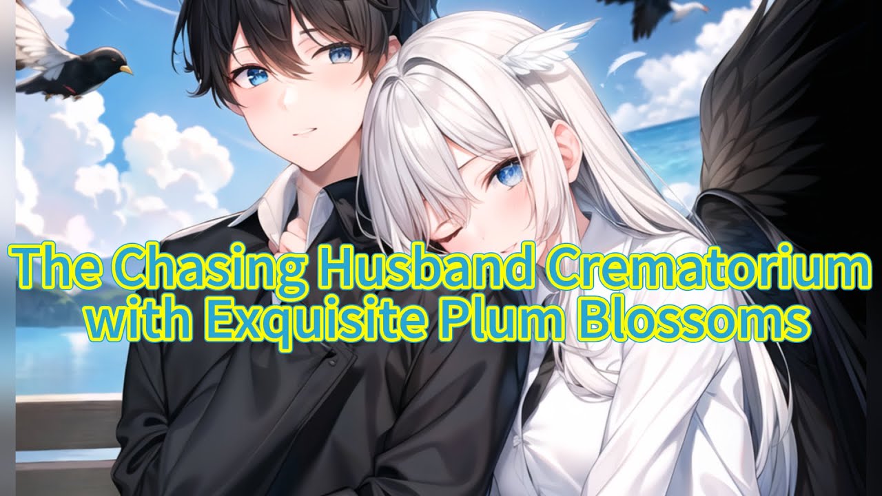 The Chasing Husband Crematorium with Exquisite Plum Blossoms