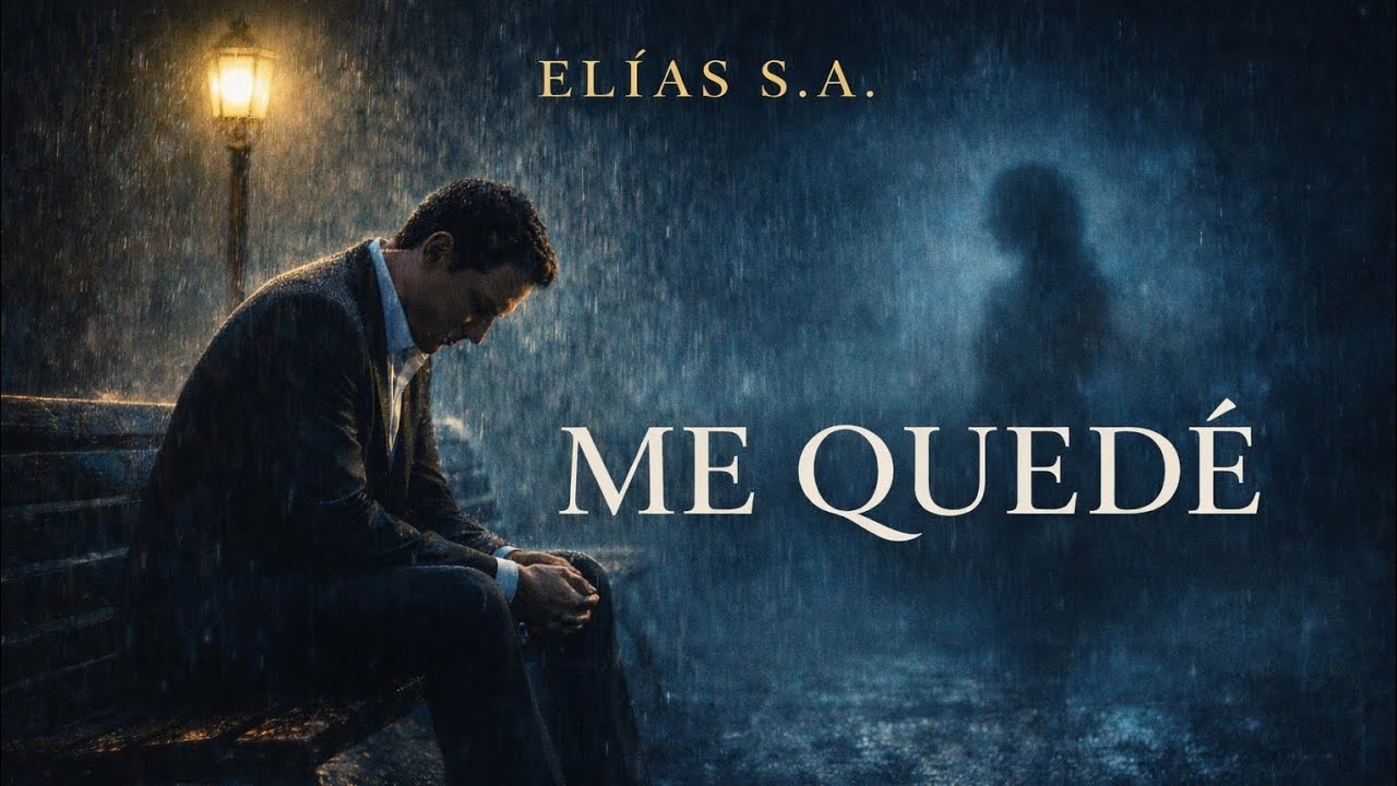 ME QUEDÉ – Elías S.A. | No Supe Que Era La Última Vez… (Video Oficial)