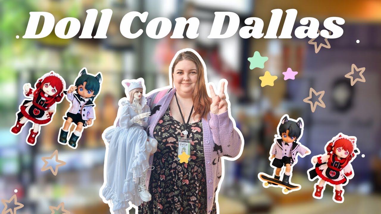 DOLL CON DALLAS | VLOG