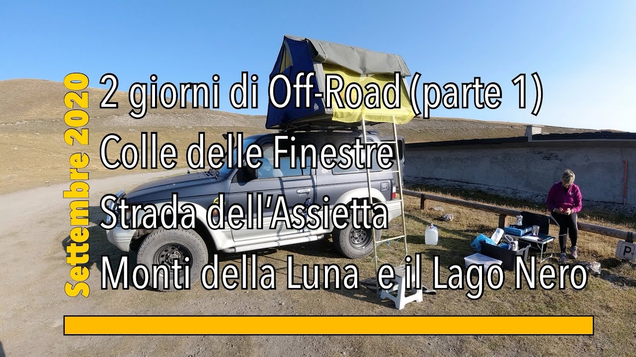 Strada dell’ Assietta e Colle delle Finestre. - Piemonte Offroad PAJERO 4X4 - AIRCAMPING