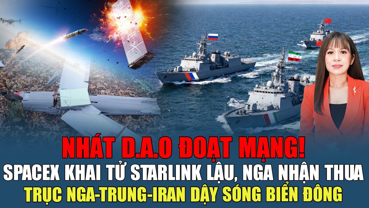 NHÁT D A O ĐOẠT MẠNG! SPACEX KHAI TỬ STARLINK LẬU, NGA NHẬN THUA, TRỤC NGA TRUNG IRAN DẬY SÓNG BIỂN