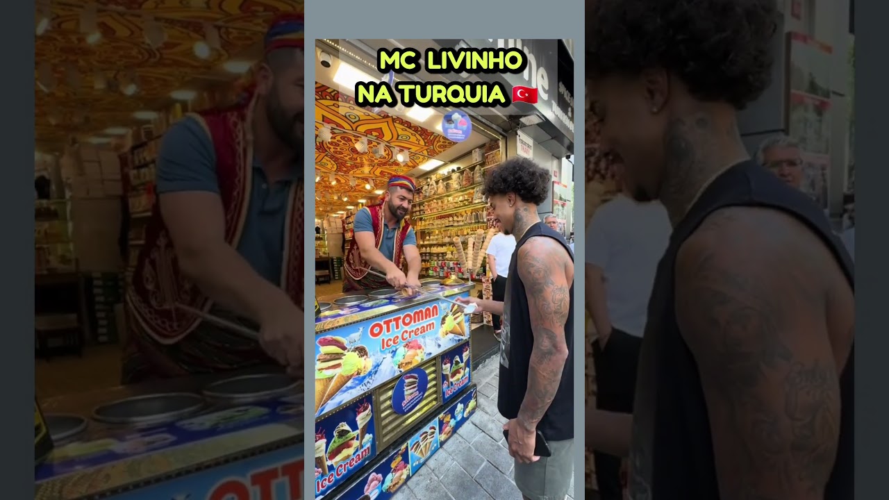 (VEJA) MC LIVINHO NA TURQUIA EXPERIMENTANDO O TRADICIONAL SORVETE TURCO, GR6 EXPLODE, LOVE FUNK TRAP