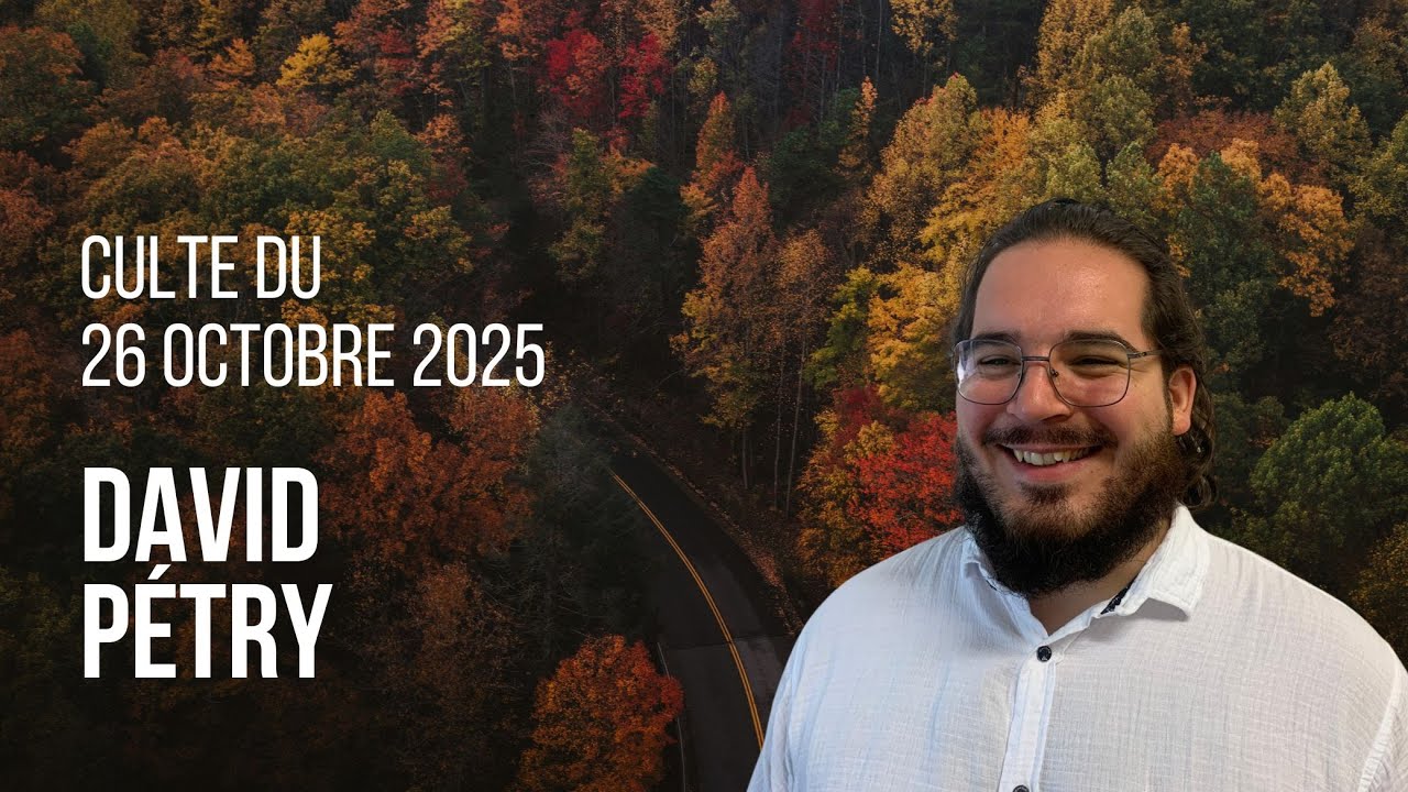 Culte du 26 octobre | David Pétry
