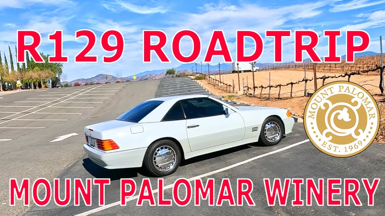 R129 500SL ROAD TRIP TO MOUNT PALOMAR WINERY