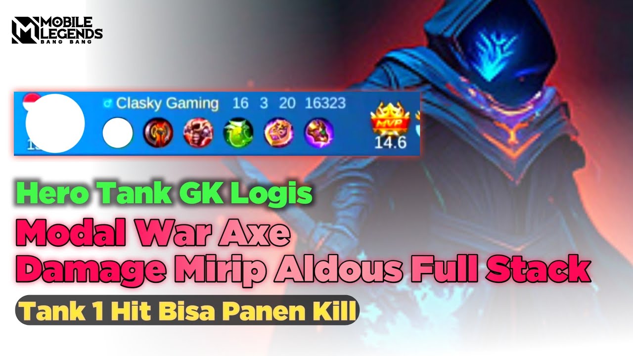 Hero Tank Damge Mirip Aldous Full Stack! Cuma Modal War Axe !