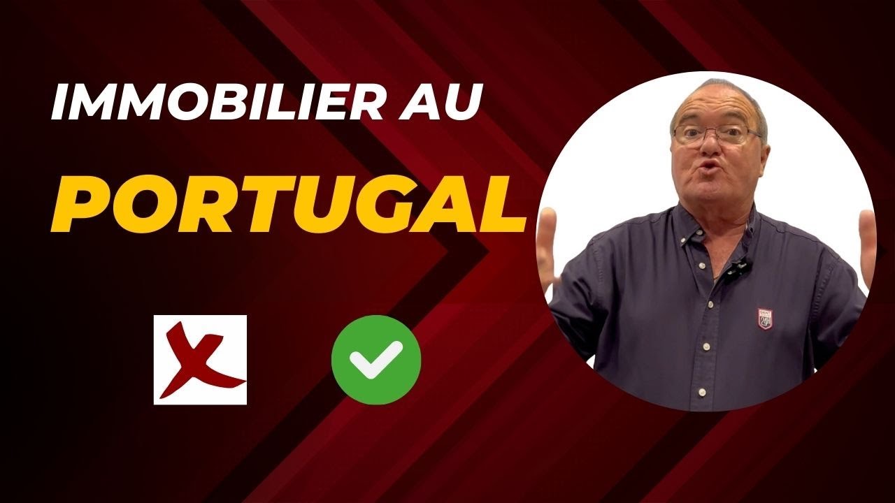 Immobilier au Portugal : Acheter une Maison en Toute Sécurité