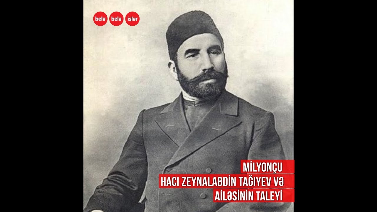 Hacı Zeynalabdin Tağıyevin ailəsinin sonrakı taleyi...