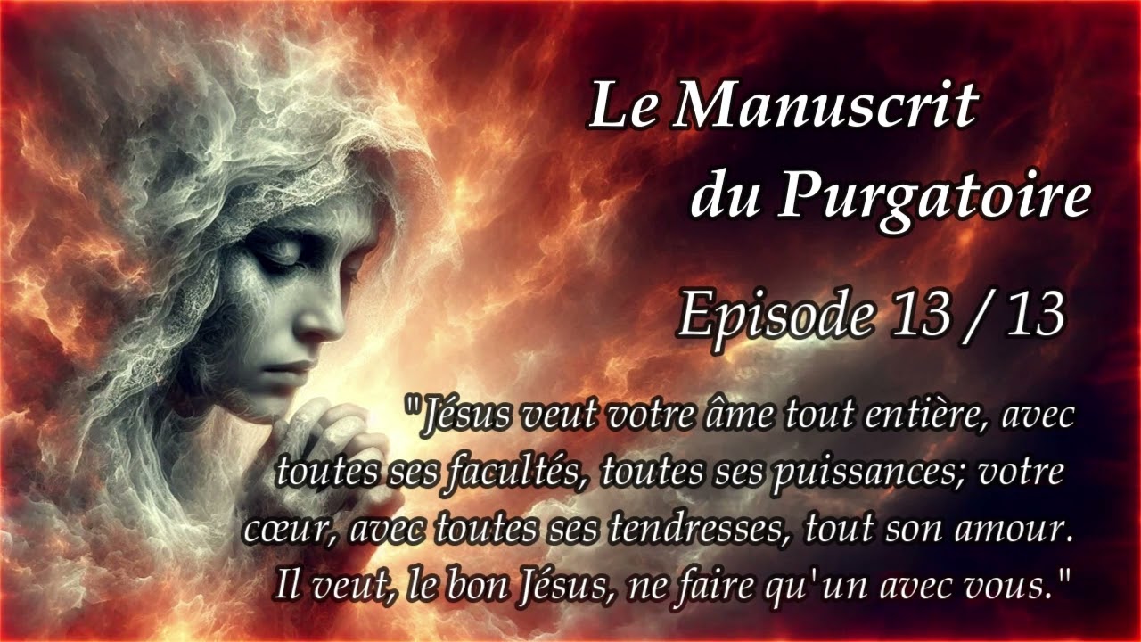 Le Manuscrit du Purgatoire - Episode 13/13 - 