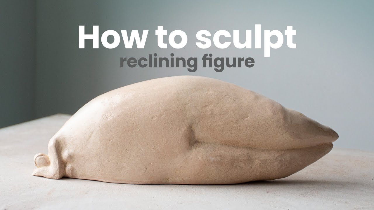 How to sculpt a ceramic reclining figure: step by step tutorial