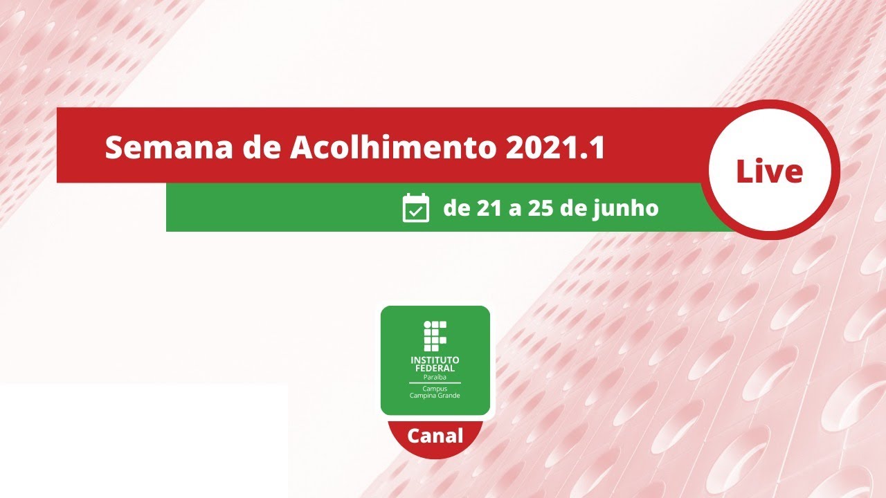 Ambientação Semestre  2021.1 - Campus Campina Grande