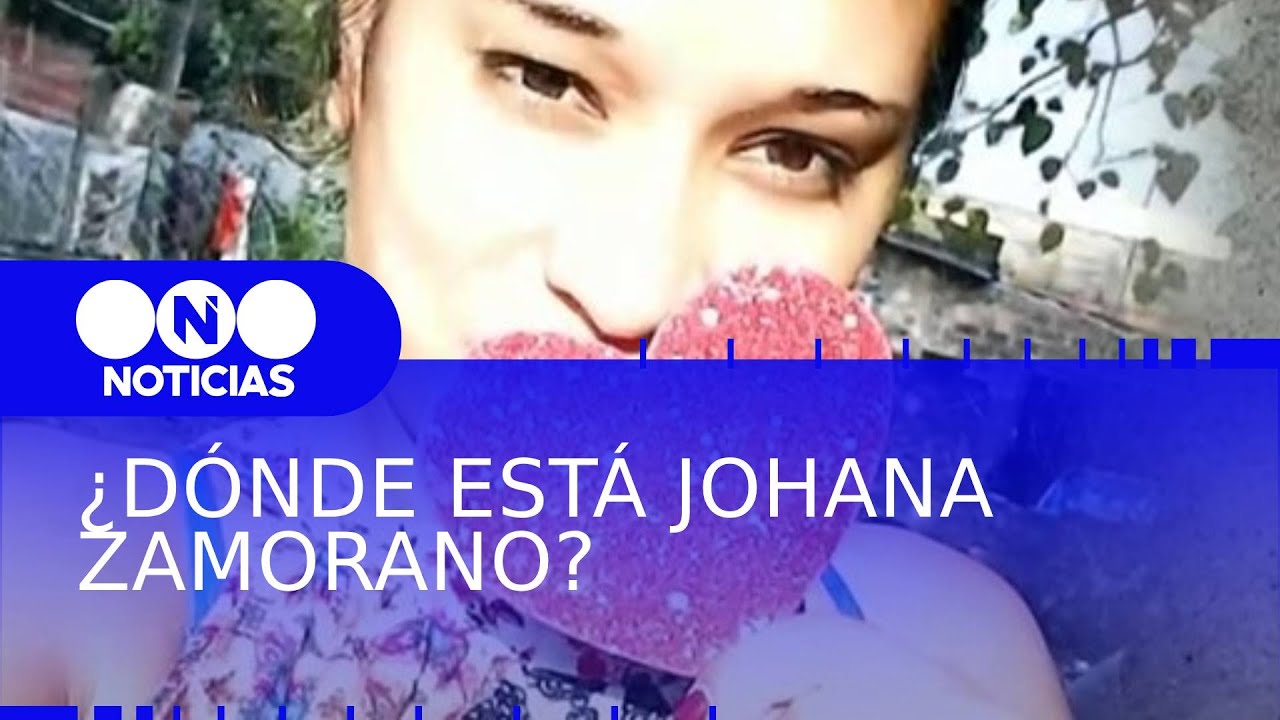 ¿DÓNDE ESTÁ JOHANA ZAMORANO? Por Mauro Szeta - Telefe Noticias