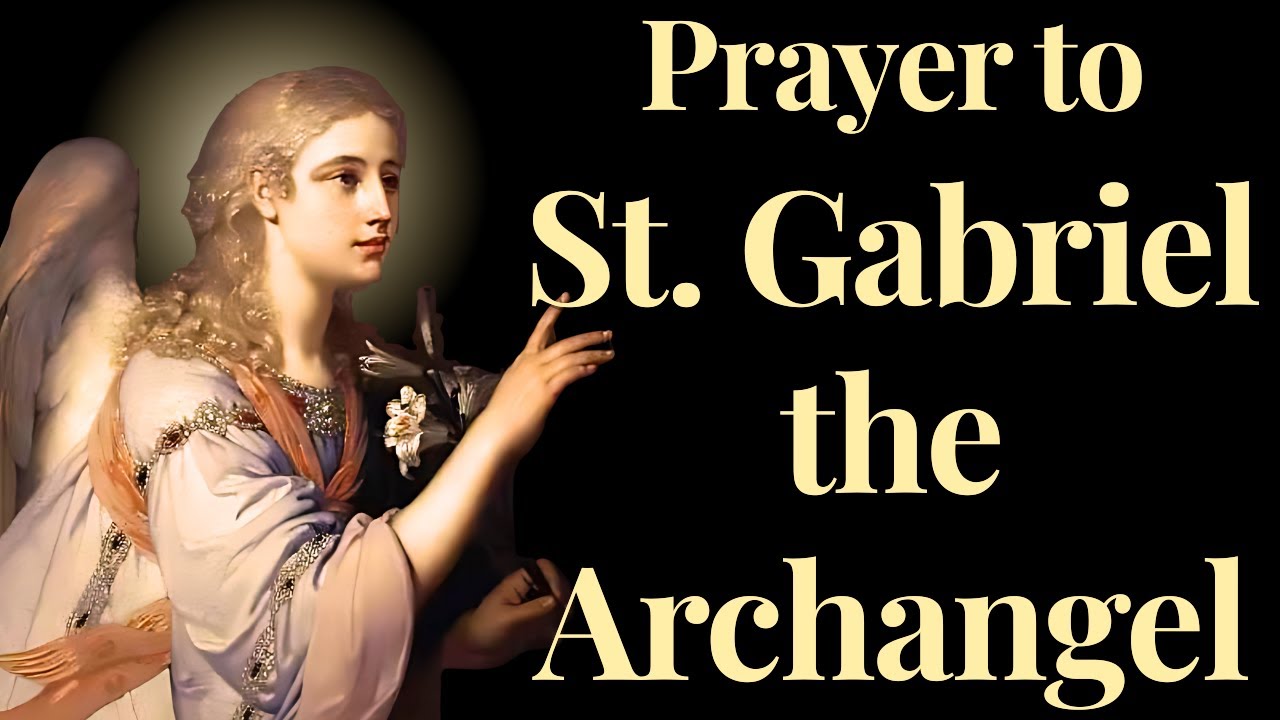 Prayer to St. Gabriel the Archangel  | For Strength and Holiness