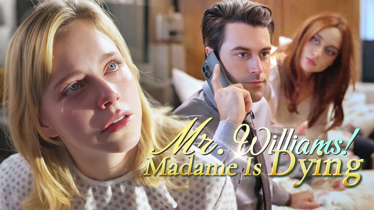 💖Mr. Williams! Madame Is Dying: Watching My Ex Cry Over the Shredded Vows #reels #drama #movie #love