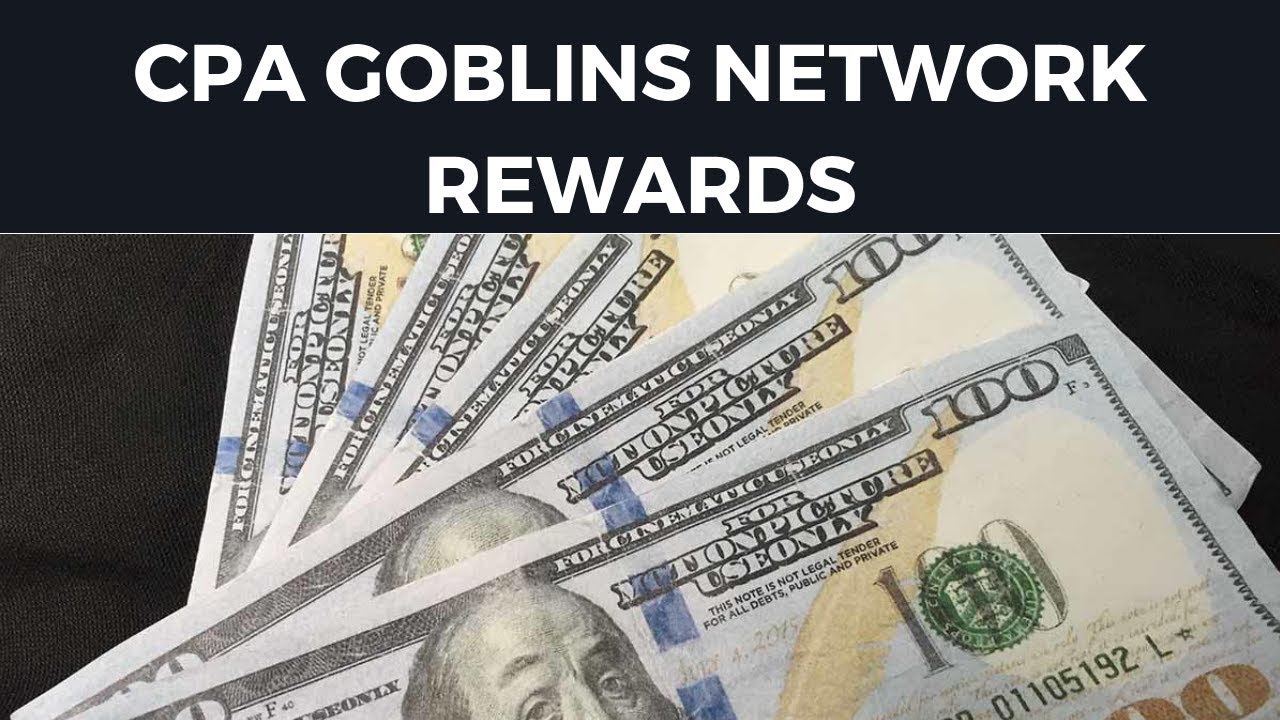 CPA Goblins Network Rewards