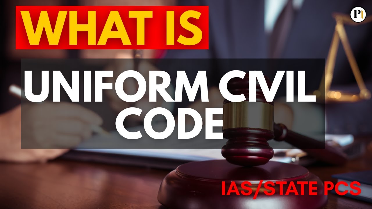 What is Uniform Civil Code (UCC) | Article 44, Importance, Pros & Cons | UPSC/STATE PCS/LAW
