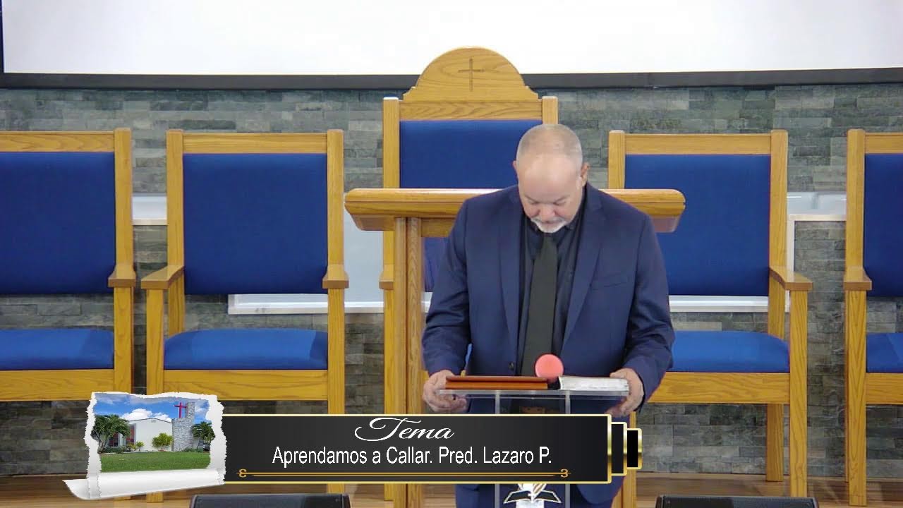 Pred. Lazaro Perez: Tema-Aprendamos a Callar