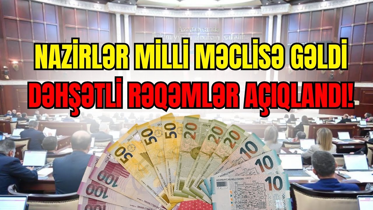 TƏCİLİ:  Nazirlər MİLLİ MƏCLİSƏ gəldi, Dəhşətli rəqəmlər a&ccedil;ıqlandı! Əli Mustafa ilə G&Uuml;NDƏM - LAF TV