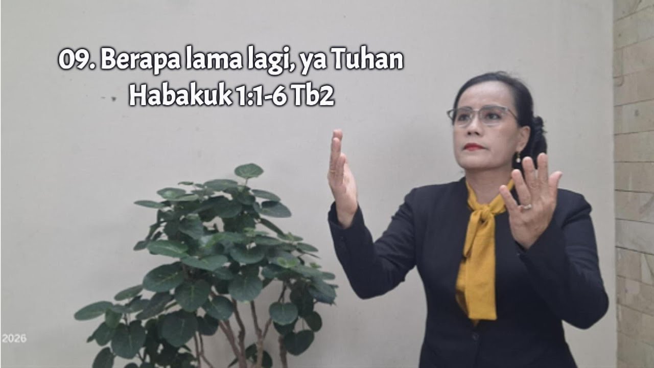 Berapa lama lagi, ya Tuhan || 09. Khotbah ( Habakuk 1:1-6 Tb2 )          