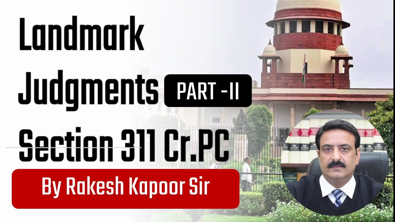 Important Landmark Judgment of Supreme Court for Section 311 CRPC |Top | Best Law Channel on YOUTUBE