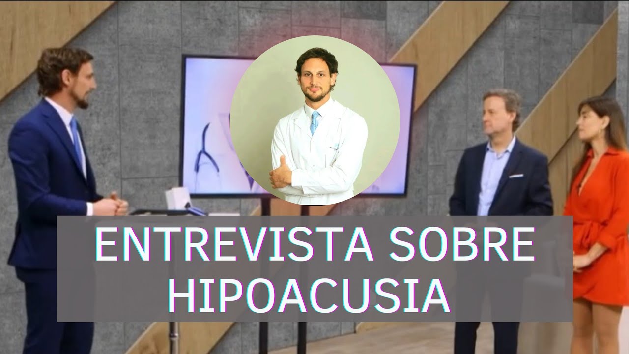 Entrevista sobre hipoacusia. Causas y tratamientos.
