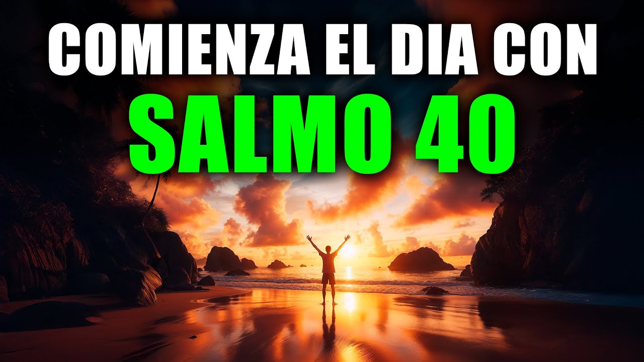ORACIÓN DE LA MAÑANA con el SALMO 40 | Esperanza Renovada y Liberación Divina