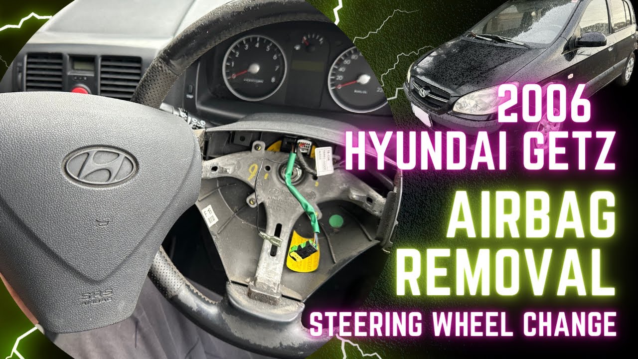 Hyundai Getz airbag steering wheel removal 2002-2011