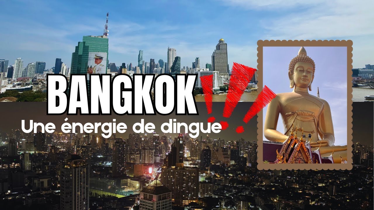 THAILANDE - Bangkok : 9 jours dans une ville FOLLE 🇹🇭