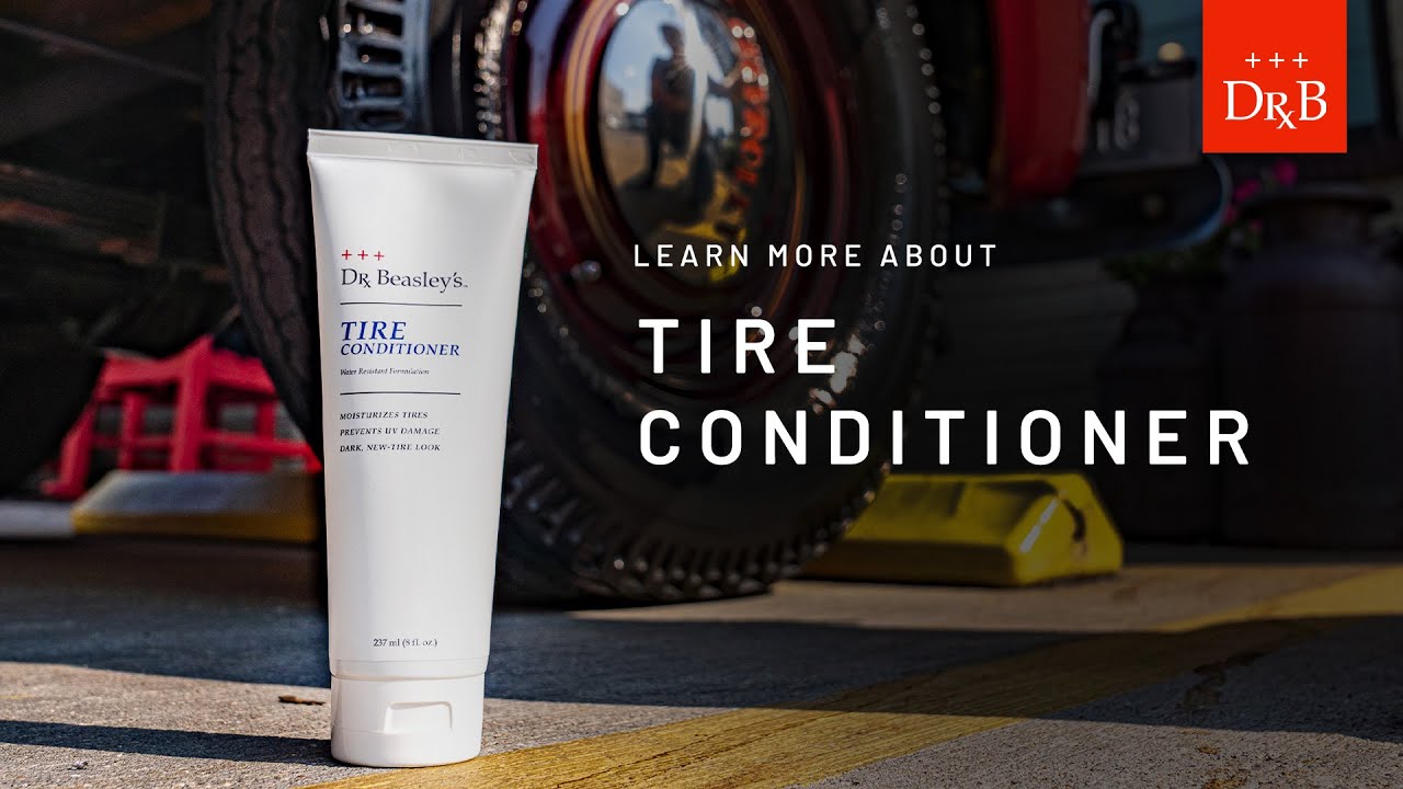 Dr. Beasley's Tire Conditioner — A Deep Penetrating, Revitalizing Conditioner for Tires