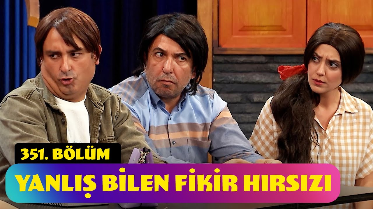 Yanlış Bilen Fikir Hırsızı - 351. Bölüm (Güldür Güldür Show)