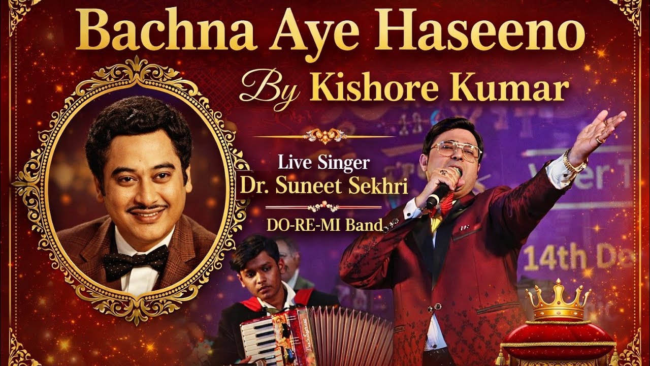 BACHANA AYE HASSENO | LIVE | KISHORE KUMAR | HUM KISISE KAM NAHIN |DR.SUNEET SEKHRI | RD.Burman Hits