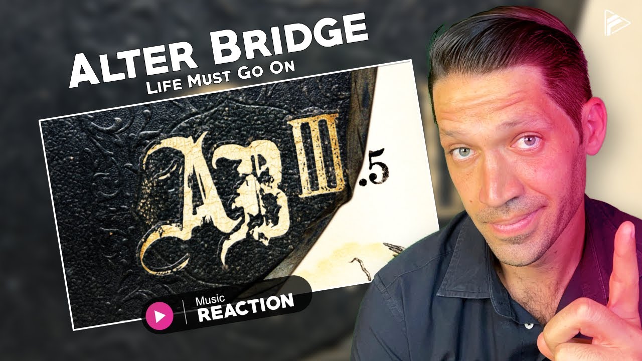 Alter Bridge - Life Must Go On (Reaction)
