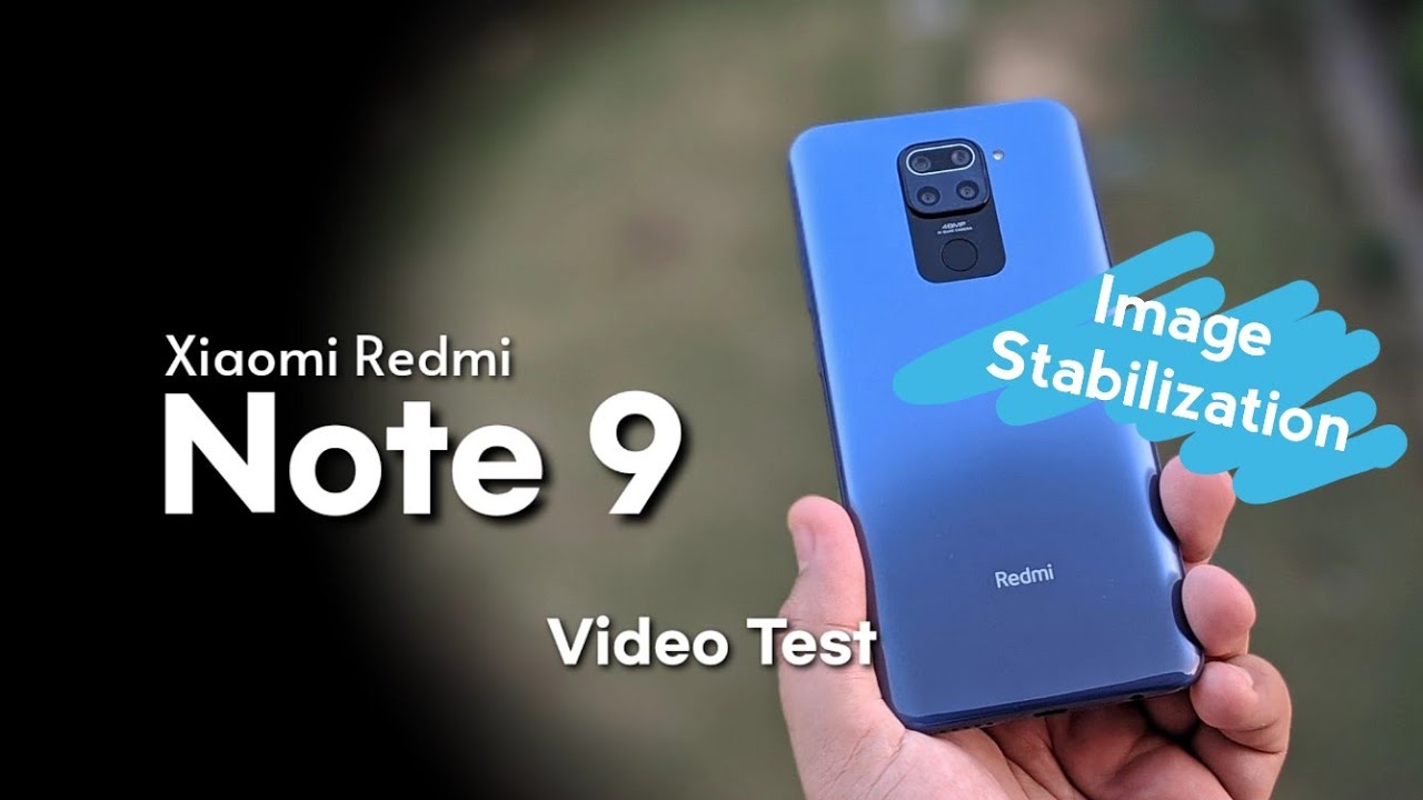 Xiaomi Redmi : Note 9 | Video Test w/ Electronic Image Stabilization
