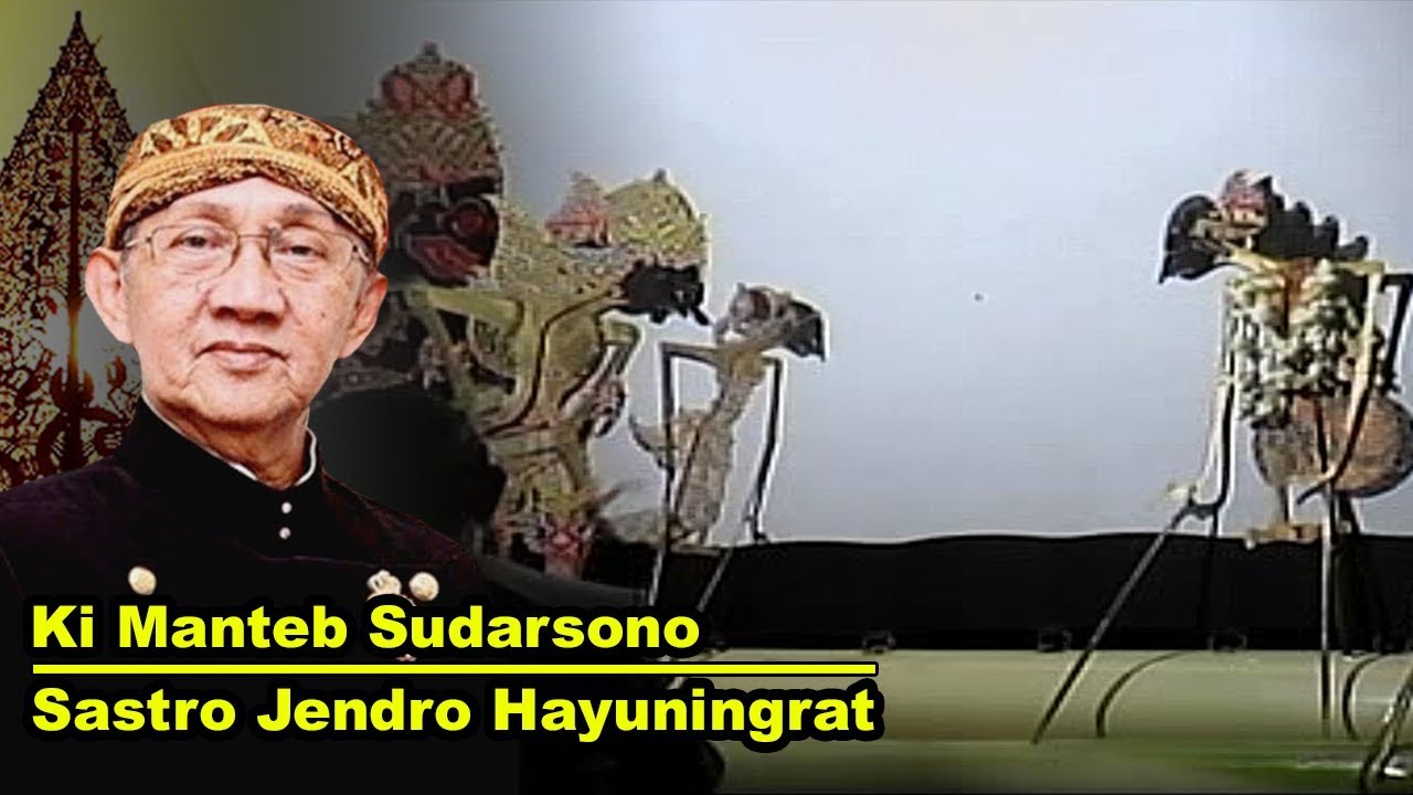 Wayang Kulit Rec.2009. KI MANTEB SUDARSONO. Satro Jendro Hayuningrat.