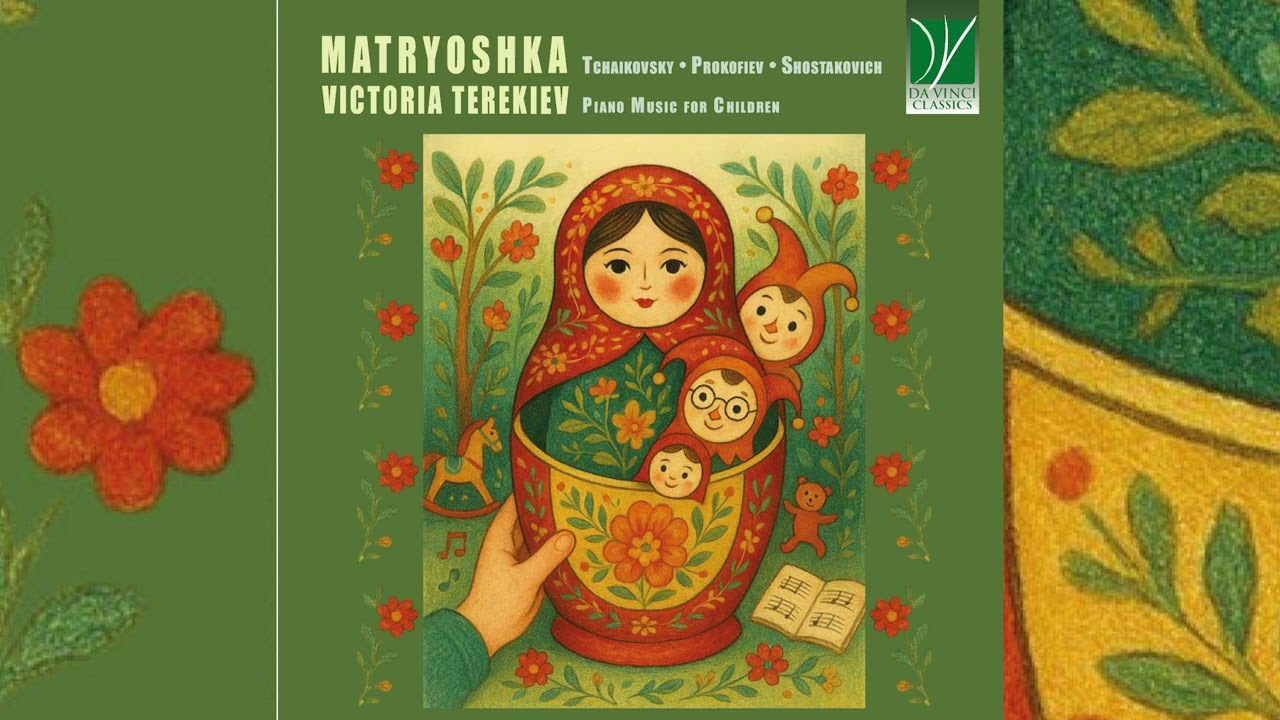 Tchaikovsky, Prokofiev, Shostakovich: Matryoshka | Victoria Terekiev | Piano Music