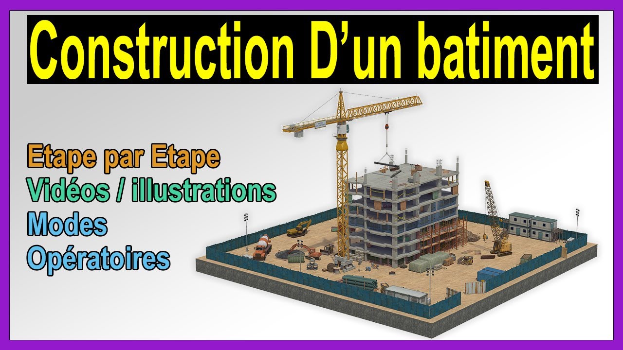 Les étapes et modes opératoires de construction d'un bâtiment en Béton armé
