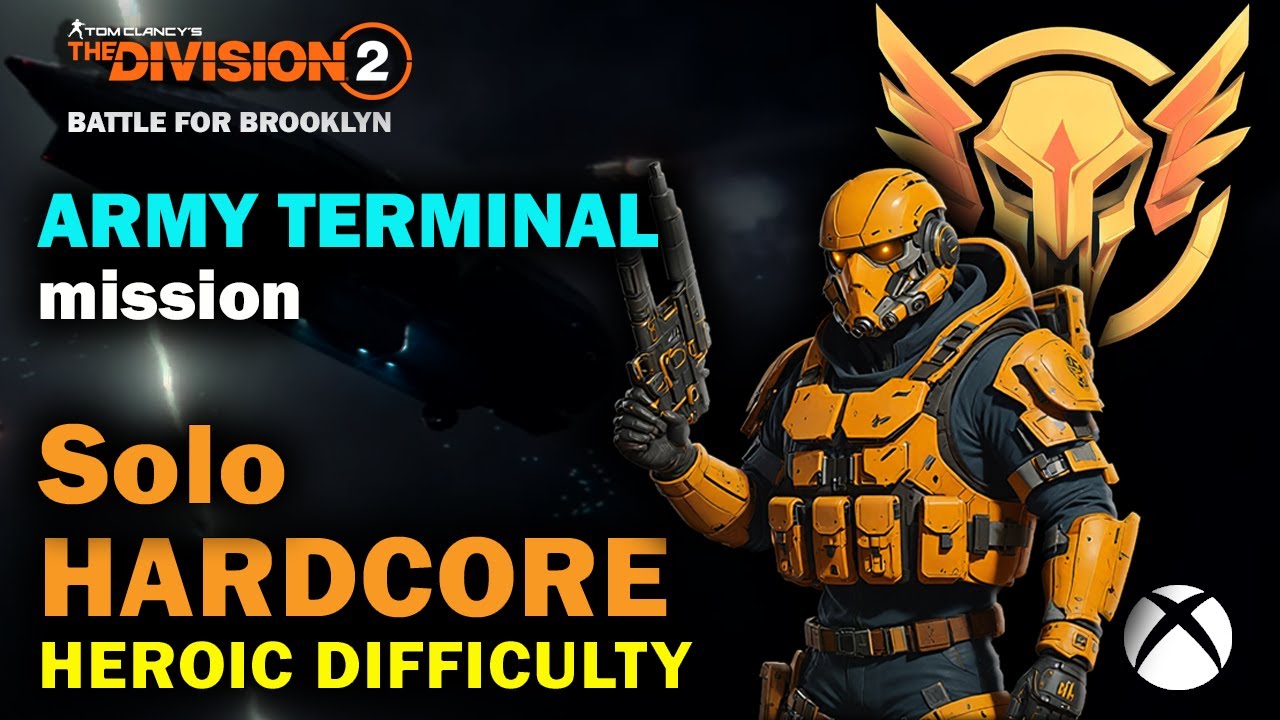 Solo Heroic Army Terminal - HARDCORE MODE - THE DIVISION 2 - Battle for Brooklyn - Catalyst mask?
